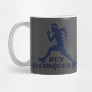 Run to conquer, outdoor sports Mug